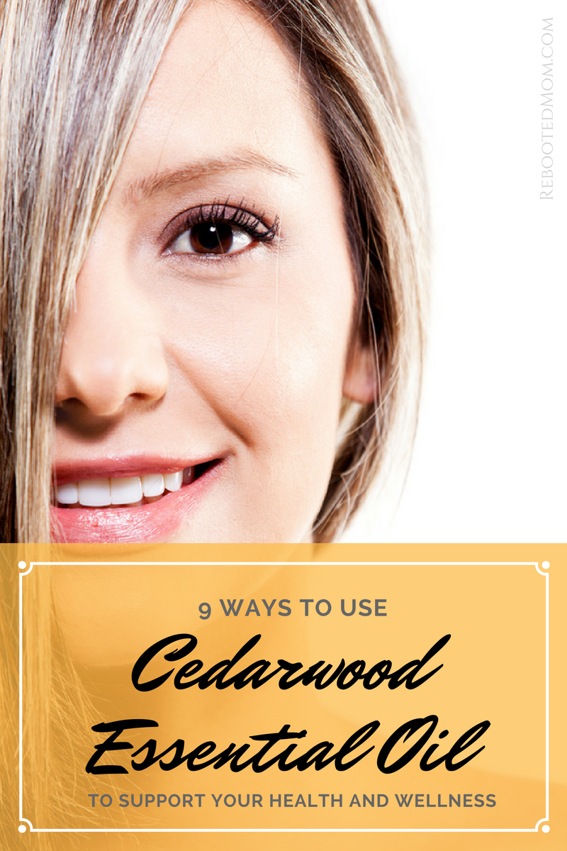 9 Ways to use Cedarwood Essential Oil to Support your Health and Wellness