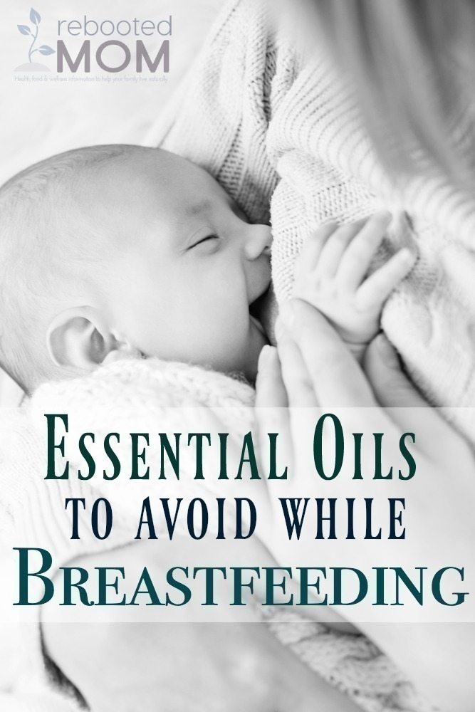 Essential Oils to Avoid While Breastfeeding