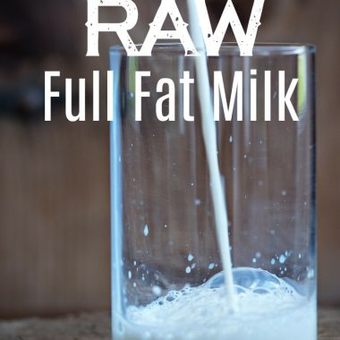 Why We Drink Raw Full Fat Milk