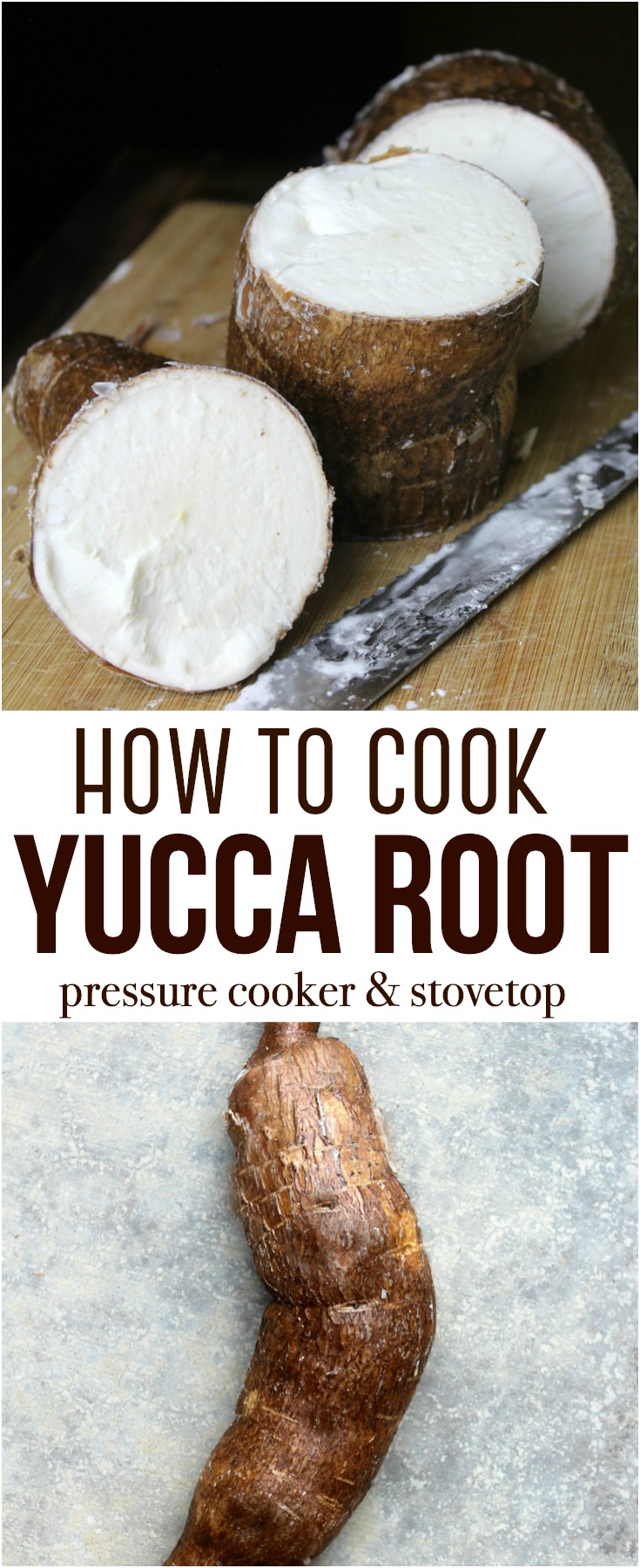 How to cook yucca root with easy step-by-step directions on peeling and prep for cooking via stovetop or pressure cooker.  #pressurecooker #stovetop #InstantPot #yuccaroot #yucca 